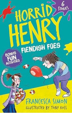 Horrid Henry Fiendish Foes